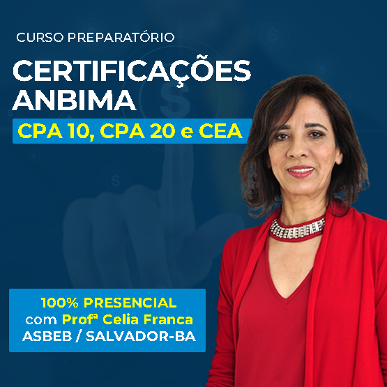 Cursos Certificações ANBIMA: CPA 10, CPA 20 e CEA (presencial)